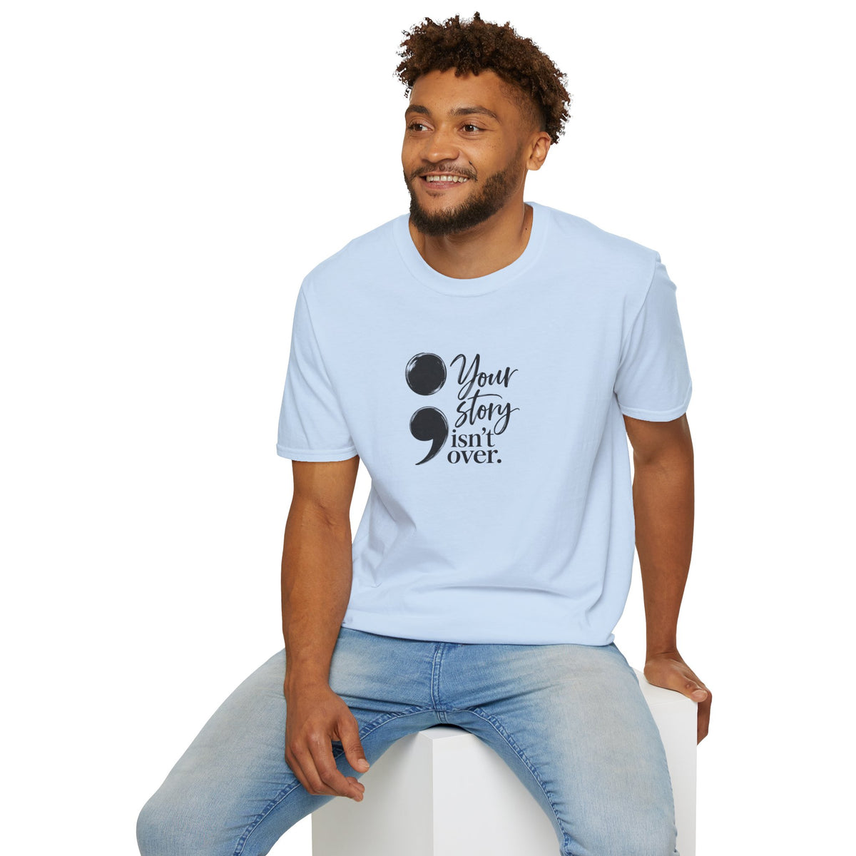 Your Story Isn’t Over Semicolon T-Shirt | Suicide Awareness & Mental Health Tee