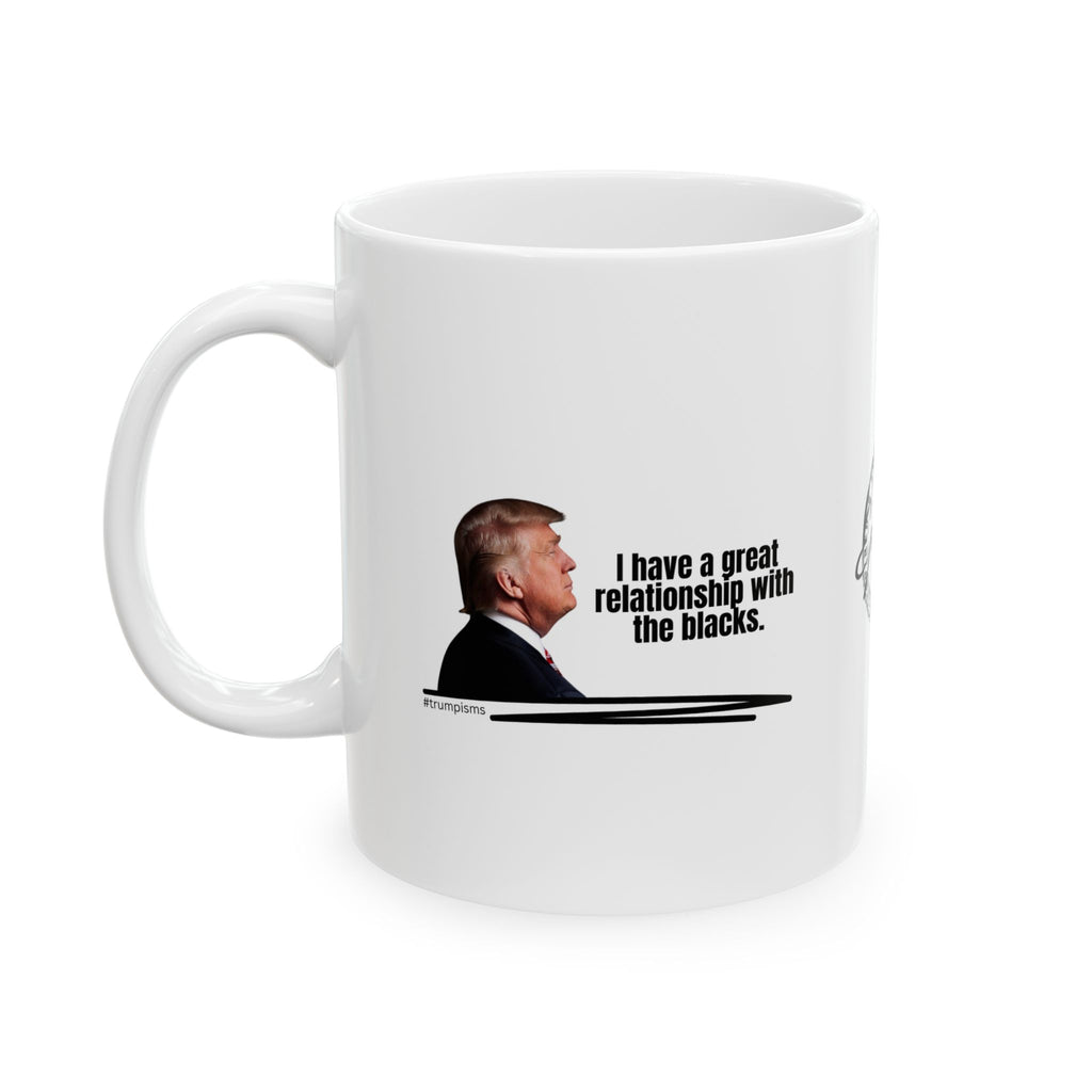 The Blacks: Trumpisms Ceramic Mug, (11oz, 15oz)