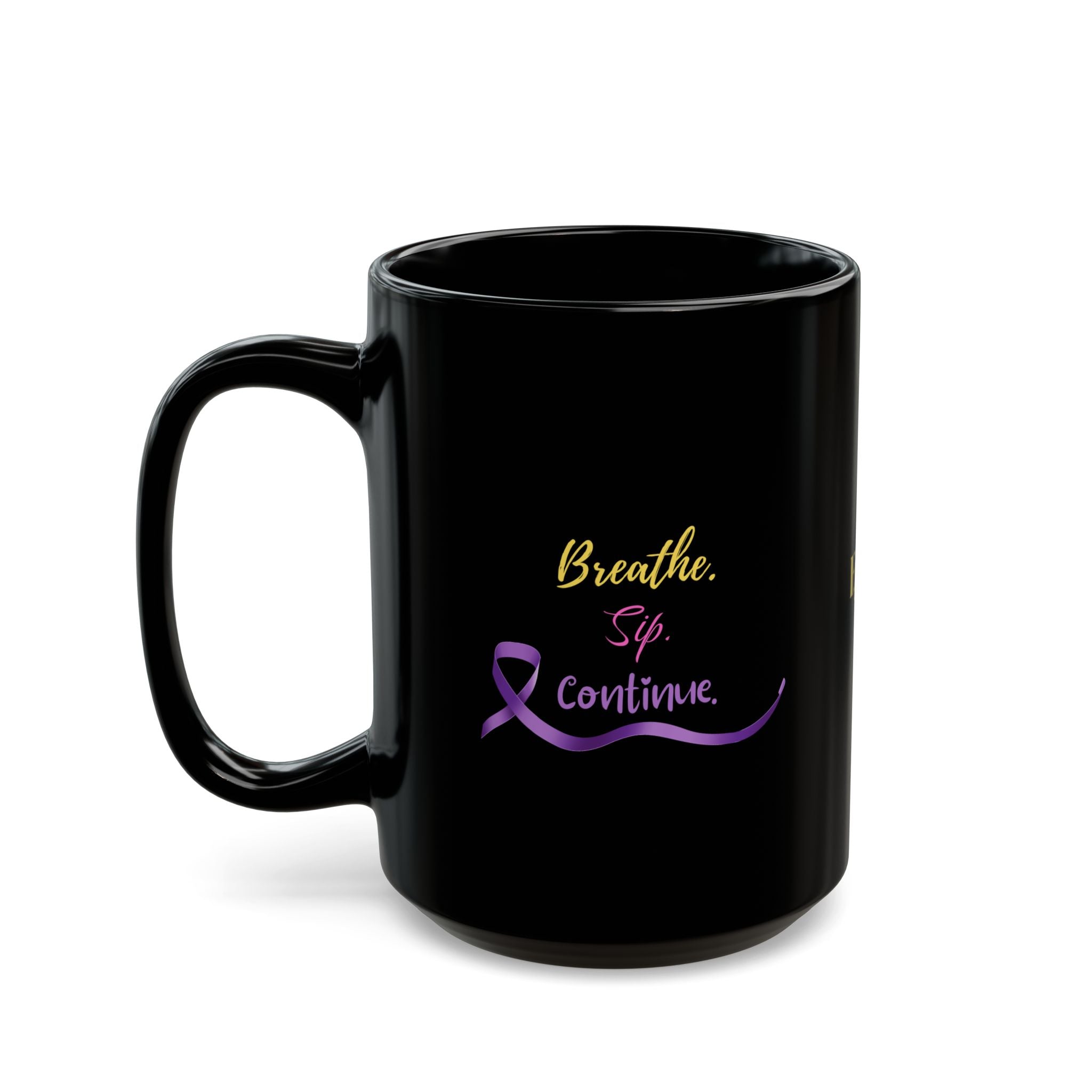 Breathe. Sip. Continue. Black Coffee Mug – Epilepsy Awareness