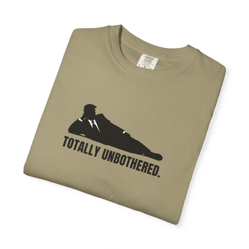 Totally Unbothered – Unisex Statement T-Shirt