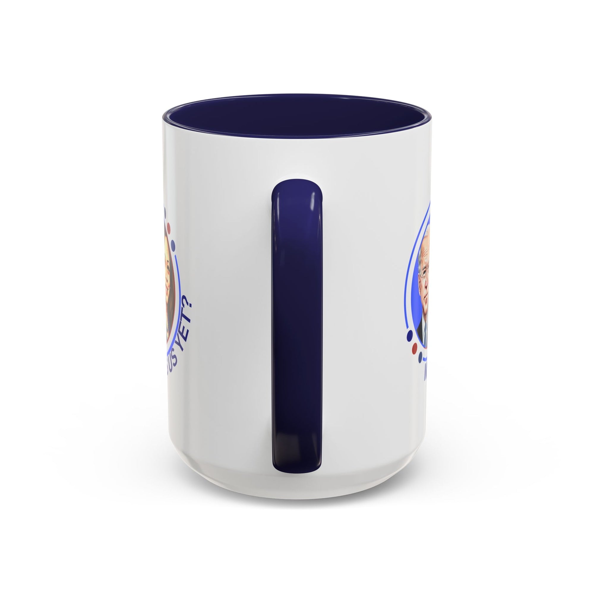 Political Humor Coffee Mug - "Miss Us Yet?" - 11/15oz Accent Mug