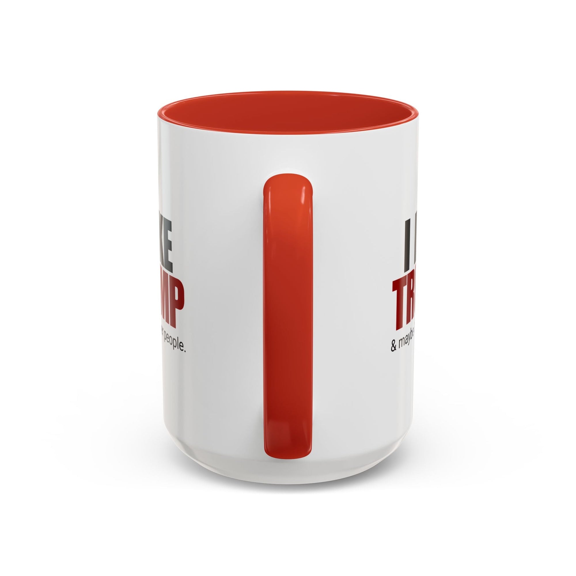 I Like Trump Accent Coffee Mug - 11oz & 15oz | Fun Political Gift for Fans Printify