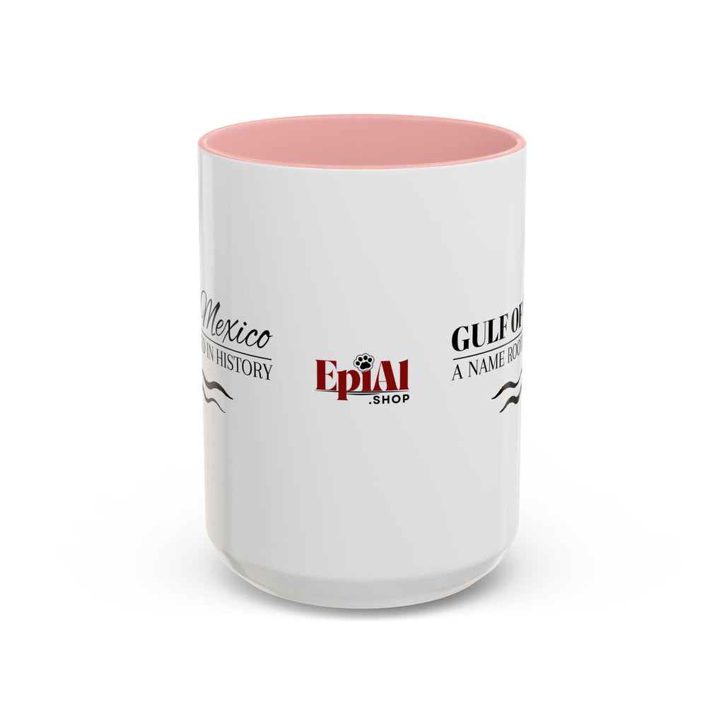Gulf of Mexico A Name Rooted in History Accent Coffee Mug