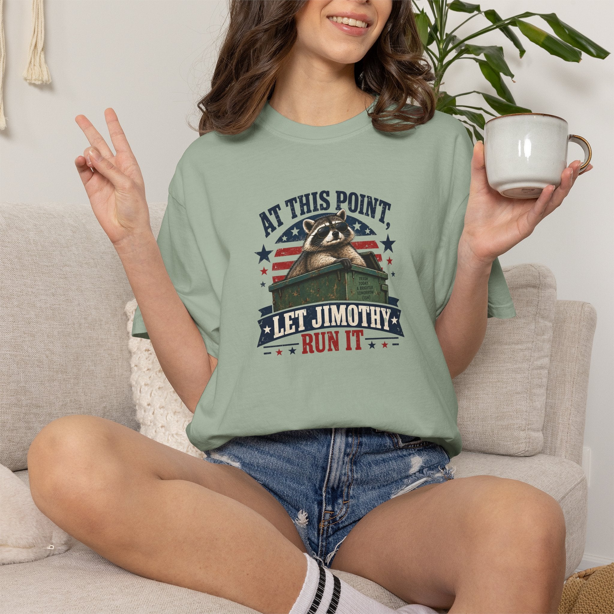At This Point, Let Jimothy Run It Comfort Colors T-Shirt