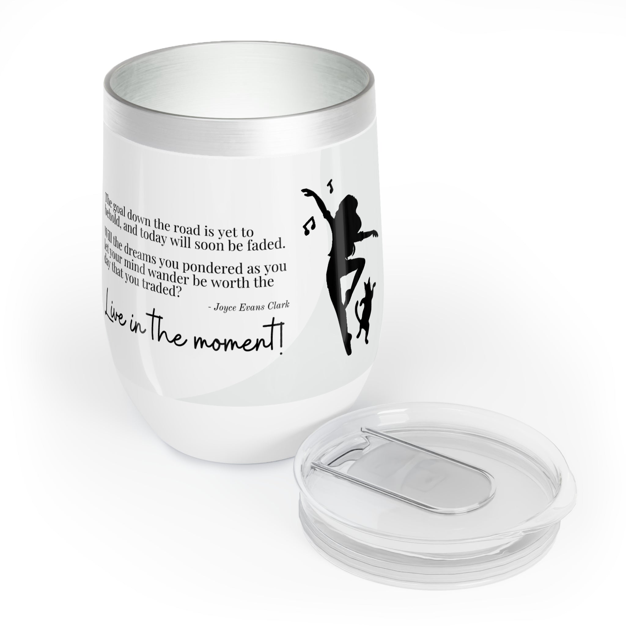 Photo depicting the ​Live in the Moment Chill Wine Tumbler from EpiAl's Shop.
