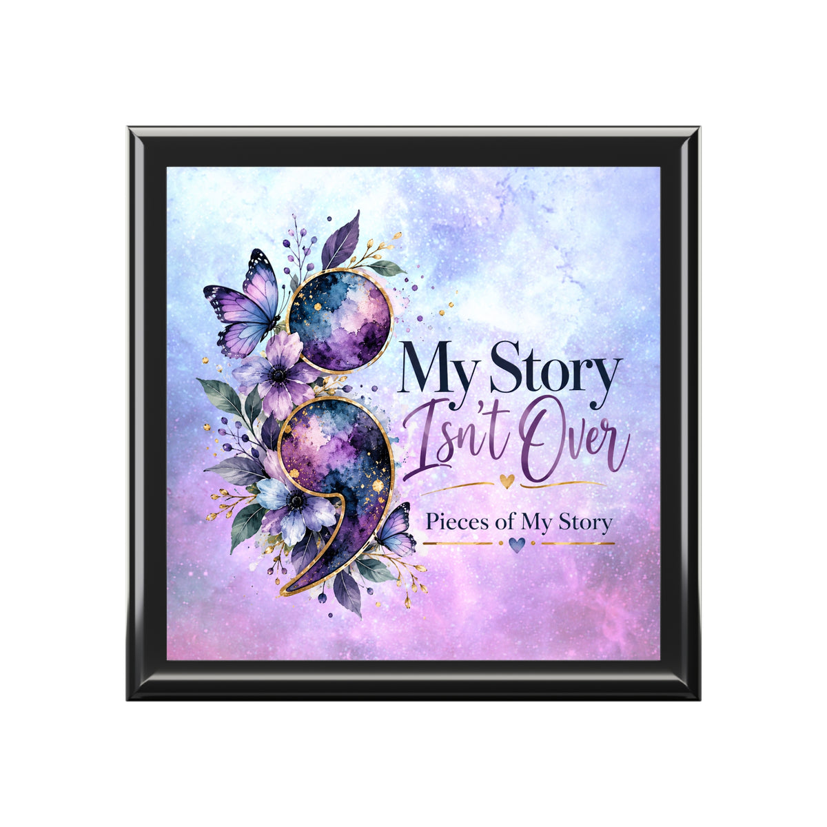 My Story Isn’t Over Keepsake Box | Semicolon Suicide Awareness Gift