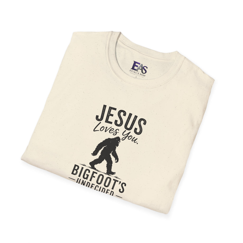 Jesus Loves You, Bigfoot’s Undecided T-Shirt | Funny Christian Sasquatch Tee