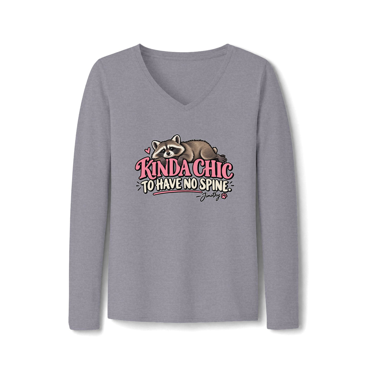 Kinda Chic to Have No Spine Jimothy Raccoon Women’s Long Sleeve V-Neck Shirt