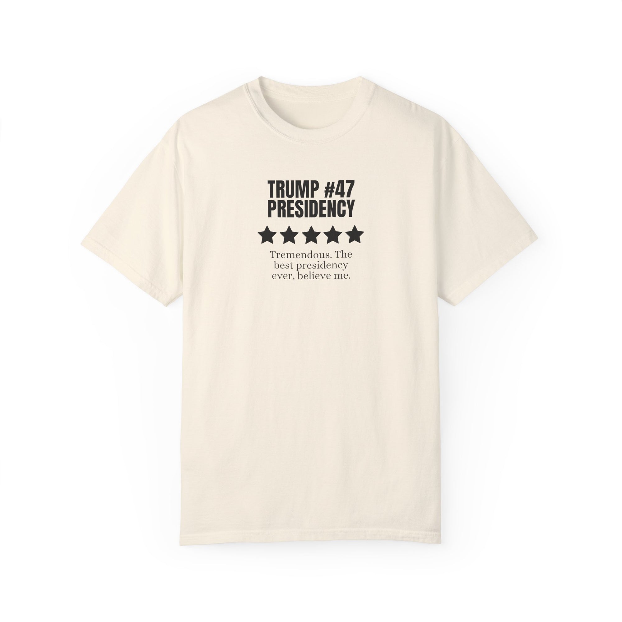 Trump #47 Presidency Five Star Review Unisex Garment-Dyed T-shirt