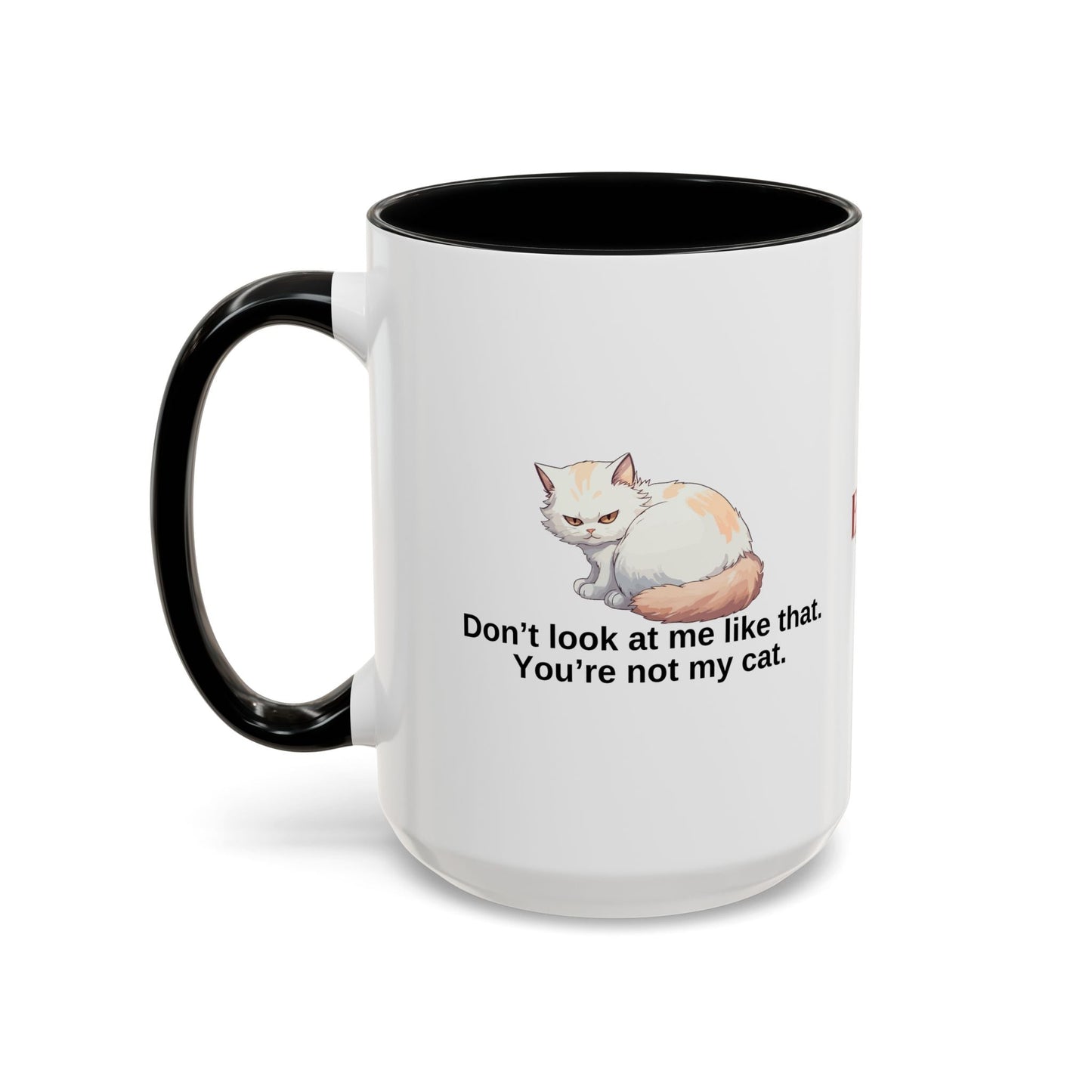 Humorous Cat Lover's Coffee Mug - 11/15oz Accent Mug Printify