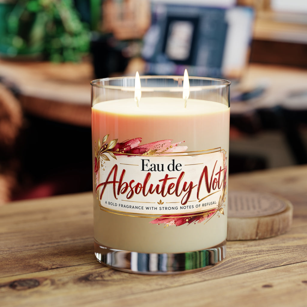 Eau de Absolutely Not Scented Candle | Funny Luxury-Inspired Soy Wax Candle
