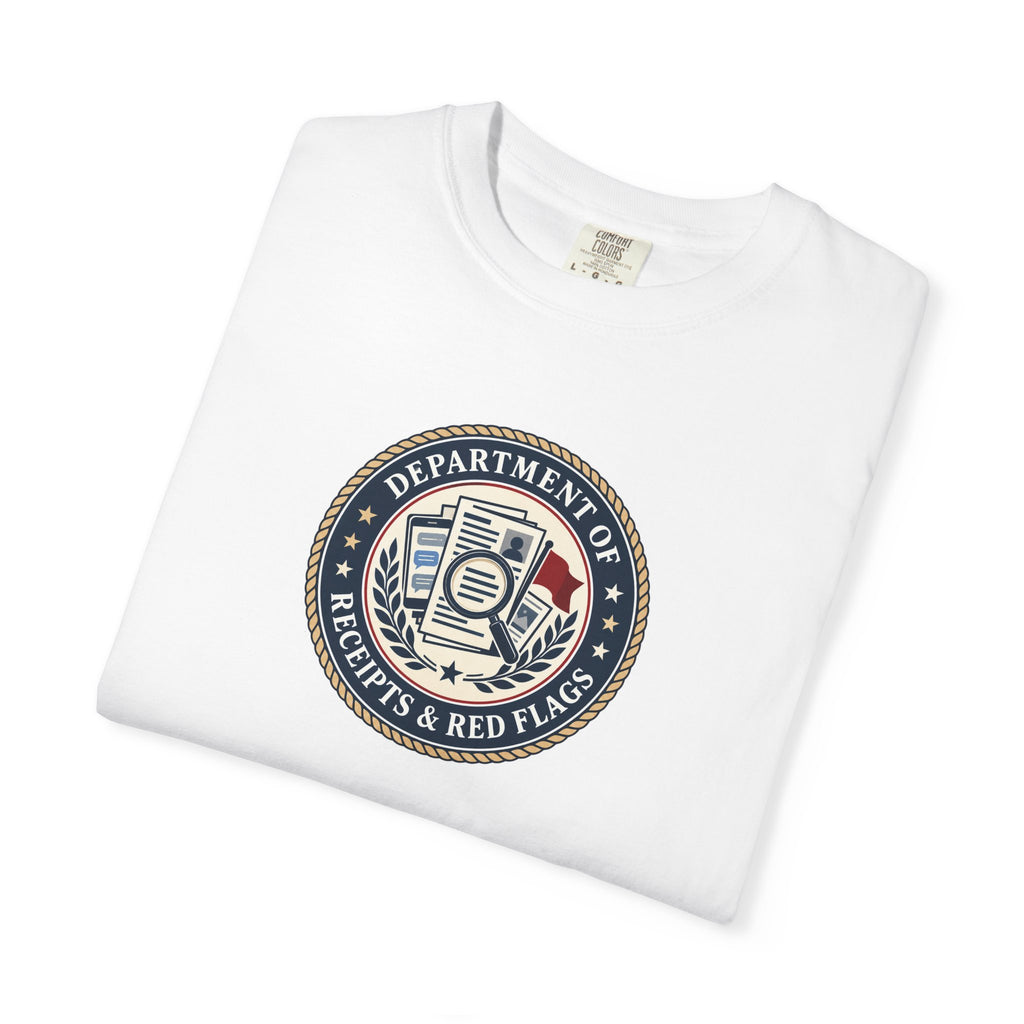 Department of Receipts & Red Flags T-Shirt | True Crime Faux Agency Tee