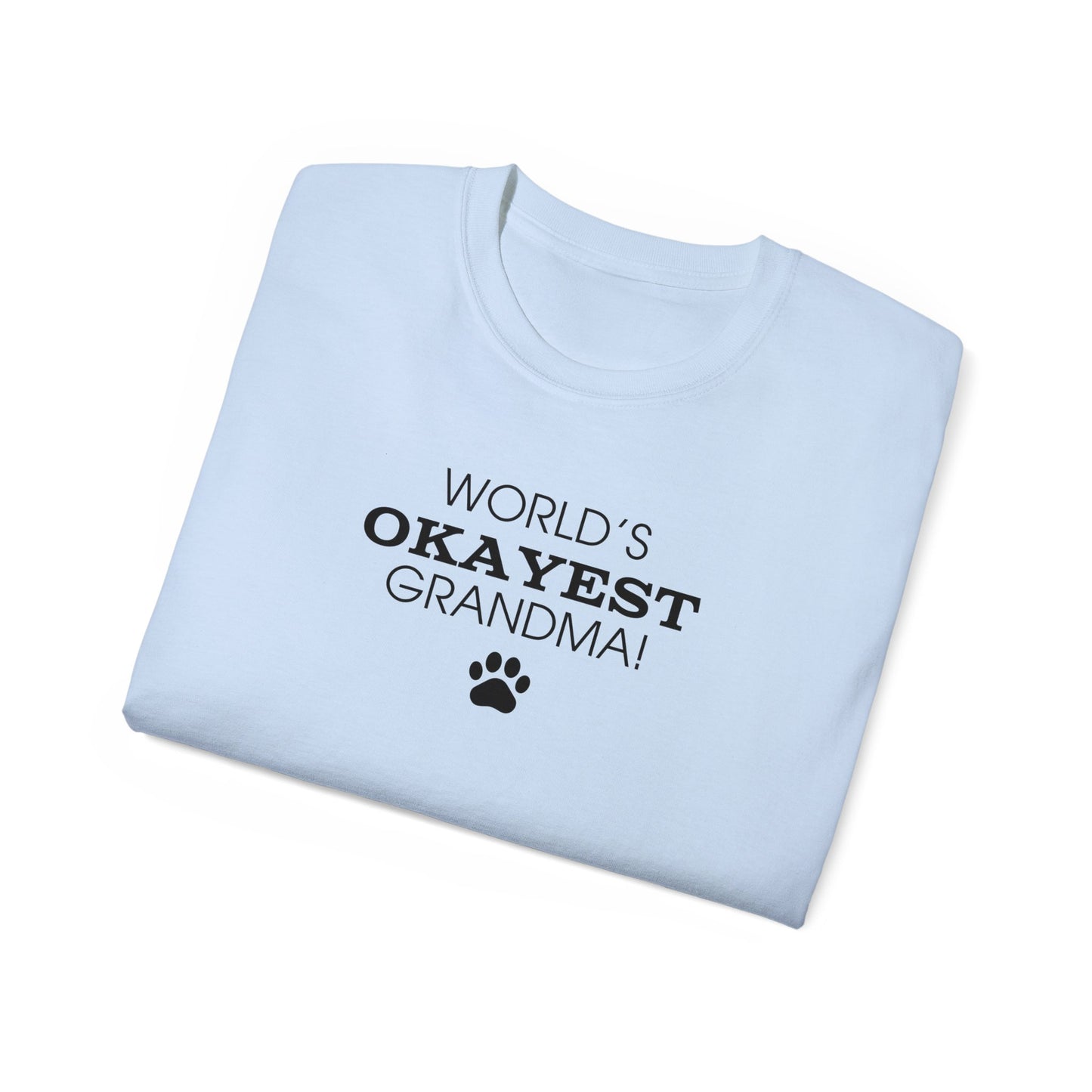 World's Okayest Grandma Ultra Cotton Tee - T - Shirt - Epileptic Al’s Shop