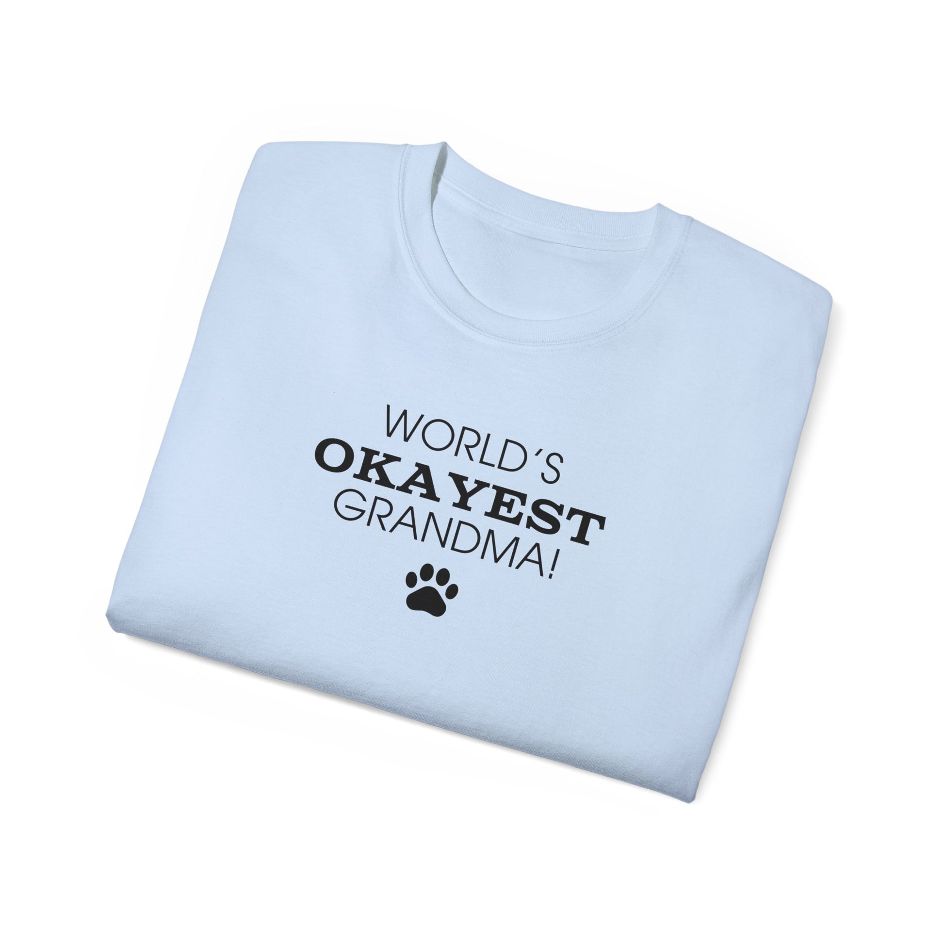 World's Okayest Grandma Ultra Cotton Tee - T - Shirt - Epileptic Al’s Shop