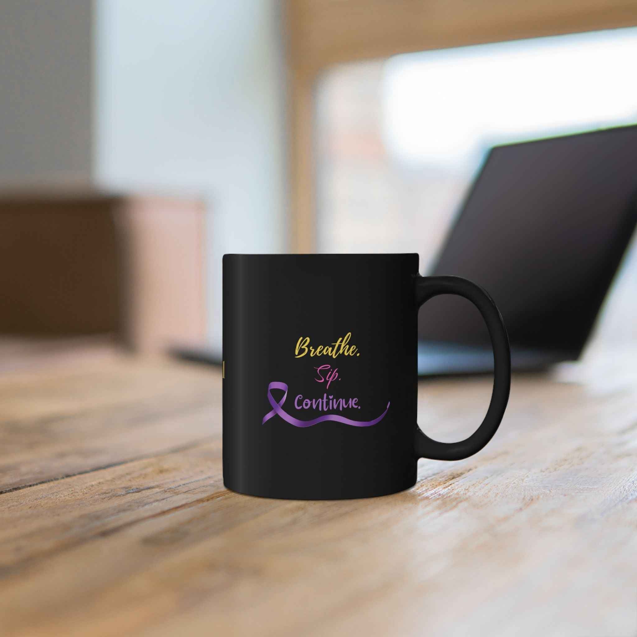Breathe. Sip. Continue. Black Coffee Mug – Epilepsy Awareness