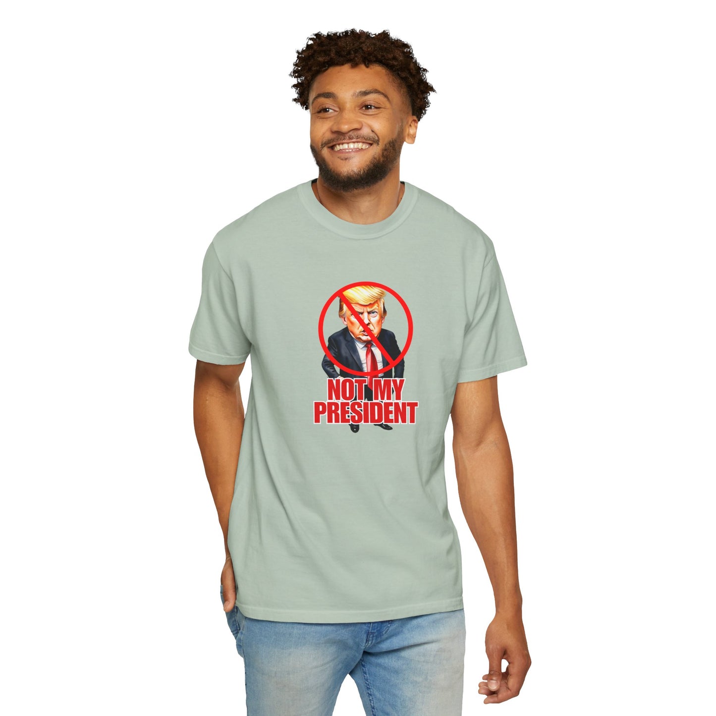 Protest Statement T-Shirt - "Not My President" Unisex Garment-Dyed Tee