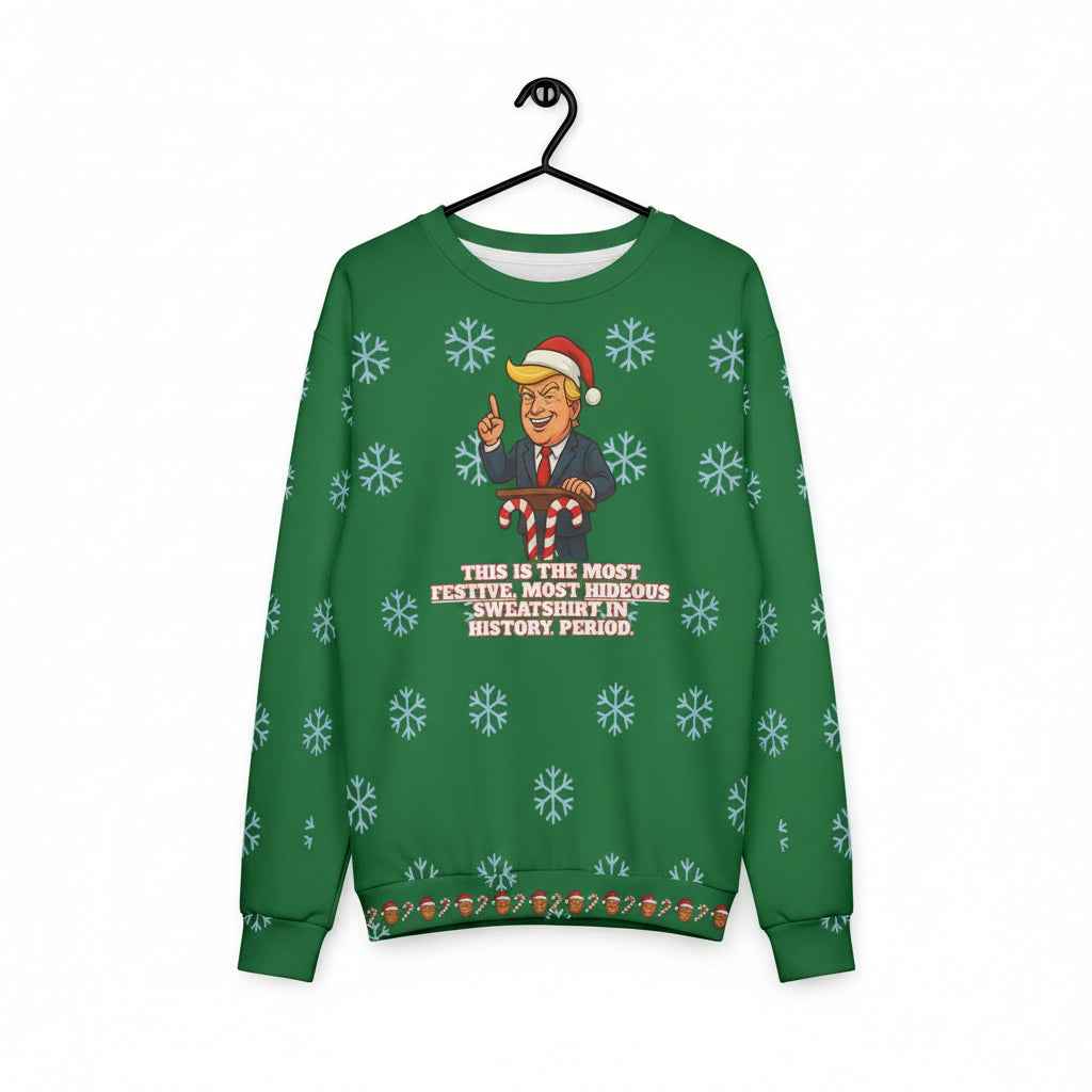 Most Hideous Christmas Sweatshirt – Bombastic Politician Ugly Sweater Parody
