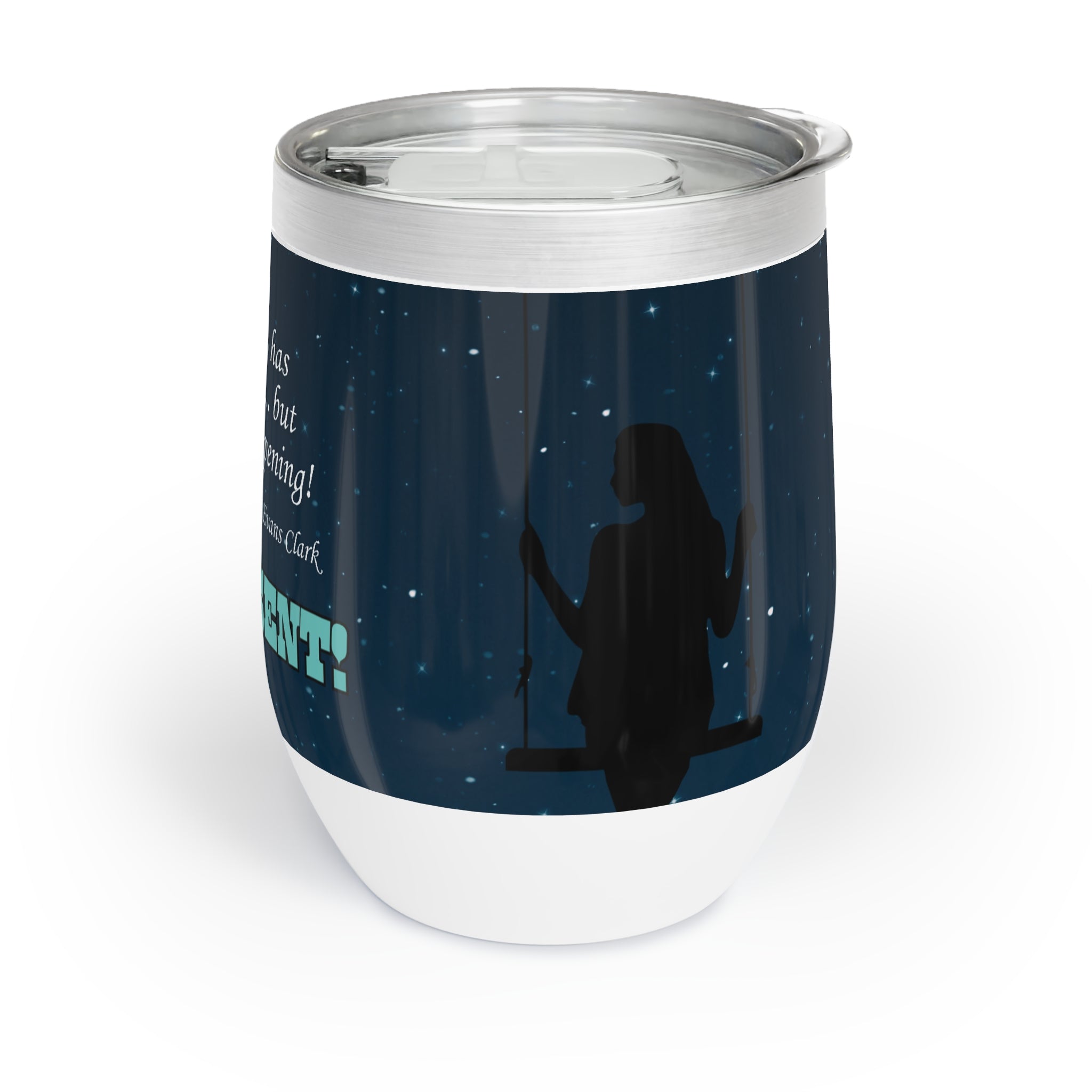 Photo depicting the ​Happening Chill Wine Tumbler from EpiAl's Shop.