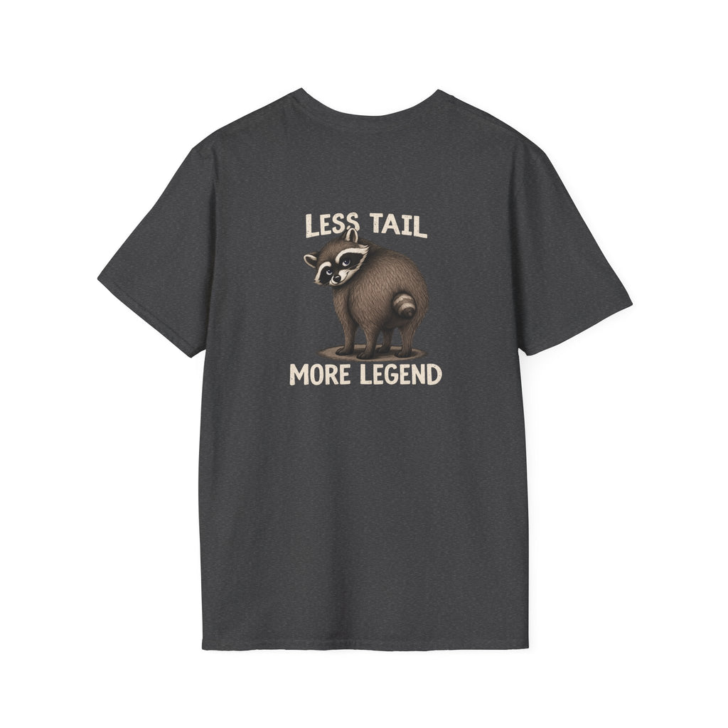 Less Tail, More Legend Jimothy Raccoon T-Shirt