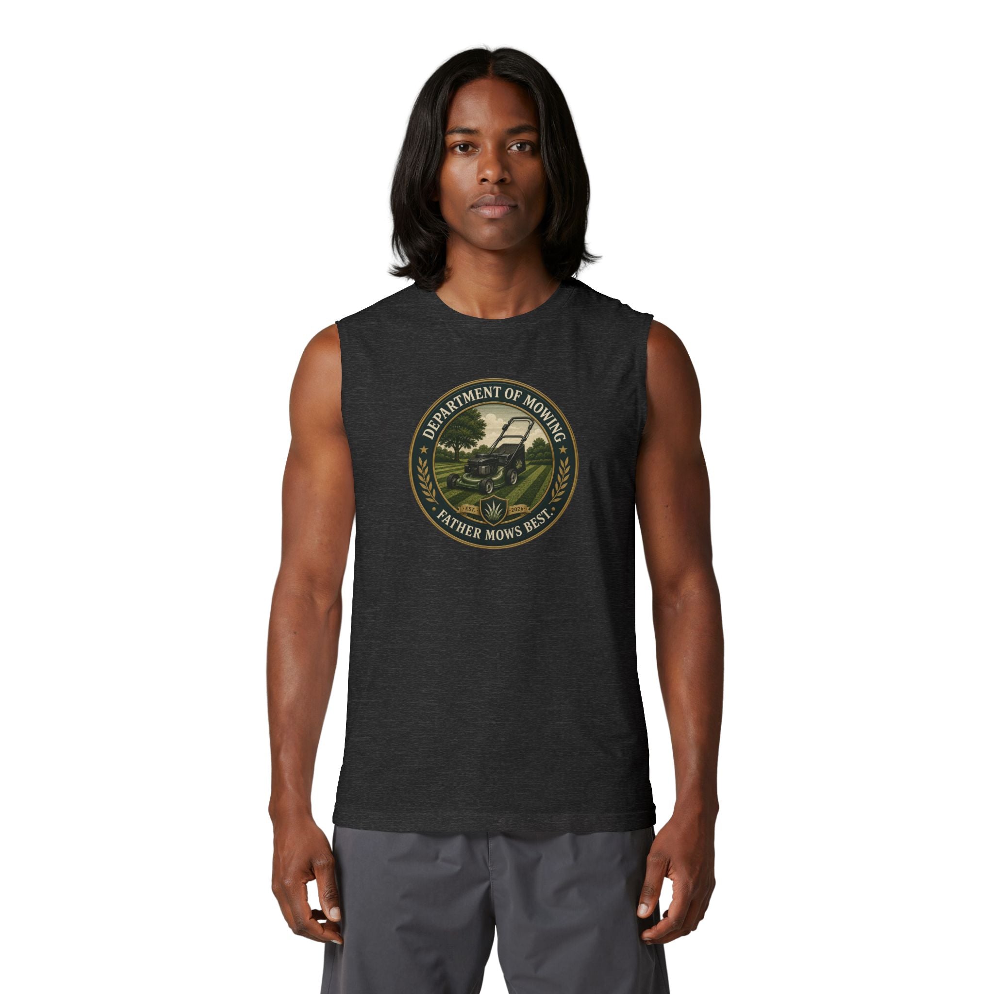 Department of Mowing Muscle Tank – Father Mows Best Sleeveless Lawn Care Shirt