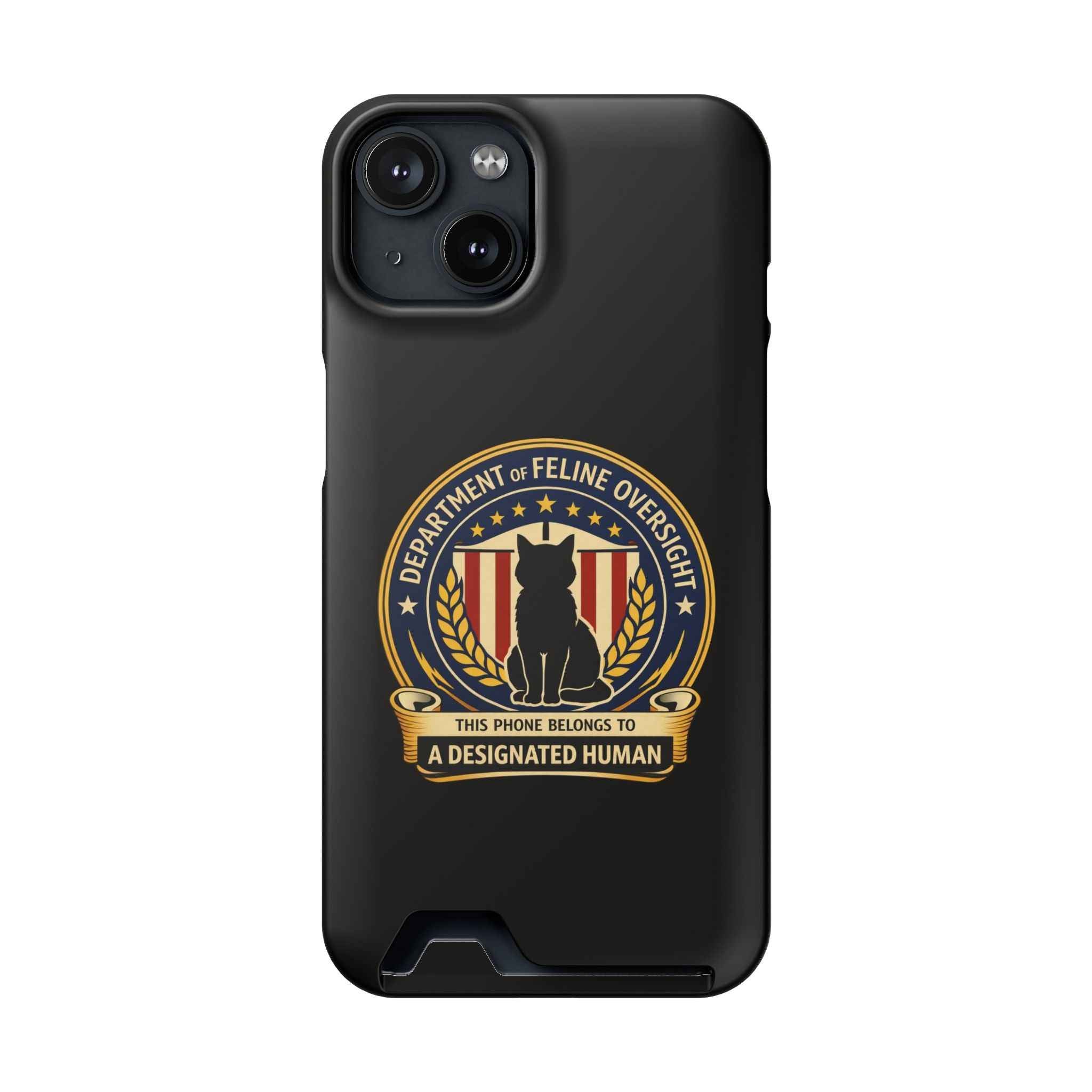 Department of Feline Oversight iPhone Case – “Designated Human” Official Seal, MagSafe Slim Case with Card Slot