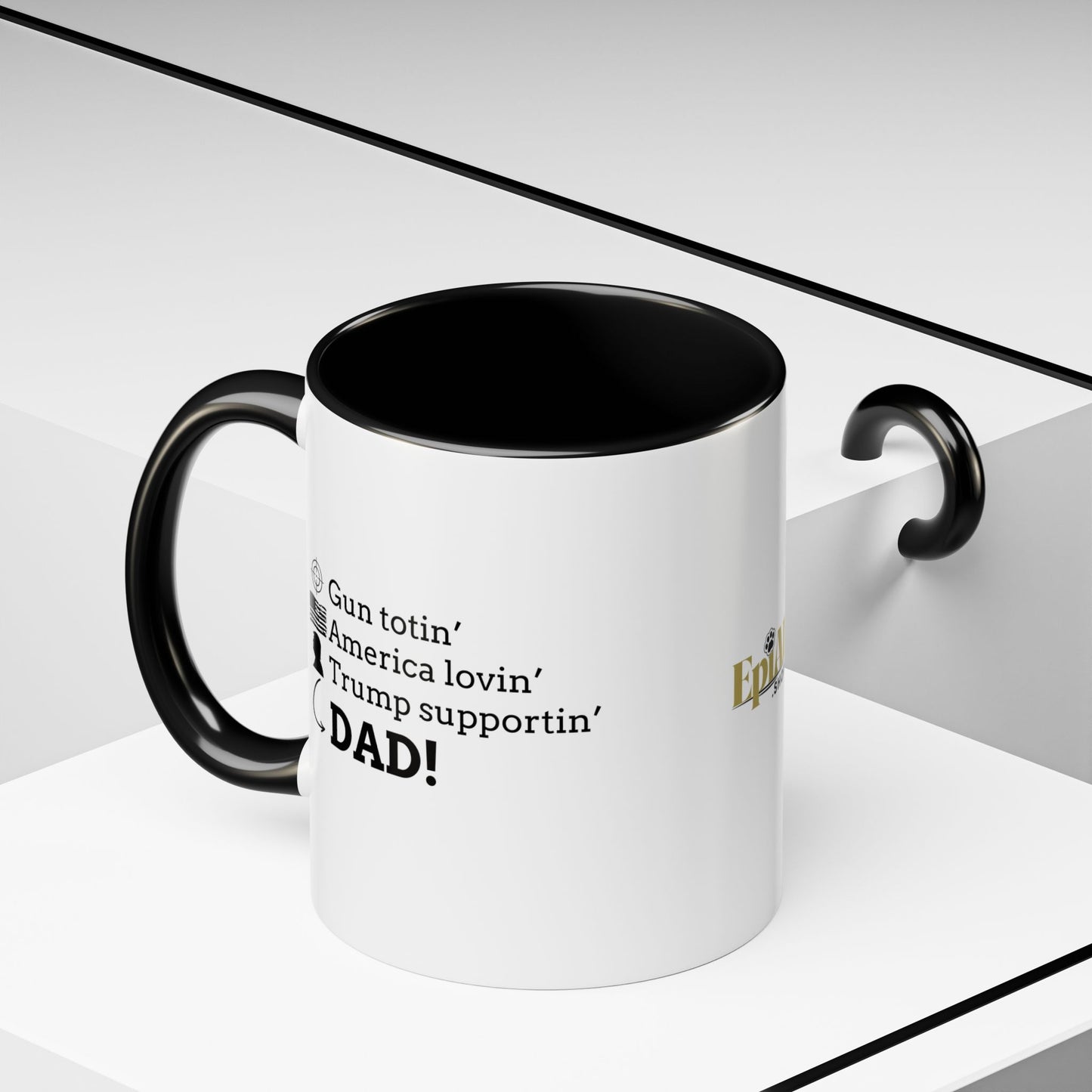 Patriotic Dad Coffee Mug - ‘Gun Totin’ America Lovin’ Trump Supportin’ DAD!’ - 11oz & 15oz
