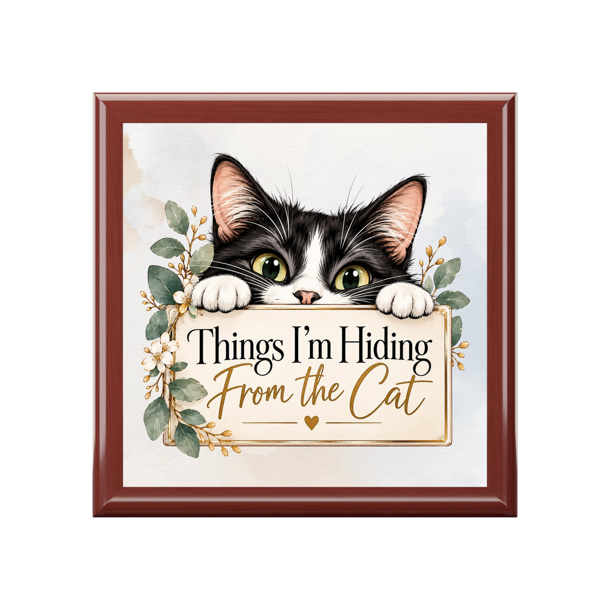 Things I’m Hiding From the Cat Keepsake Box | Funny Cat Lover Storage Box