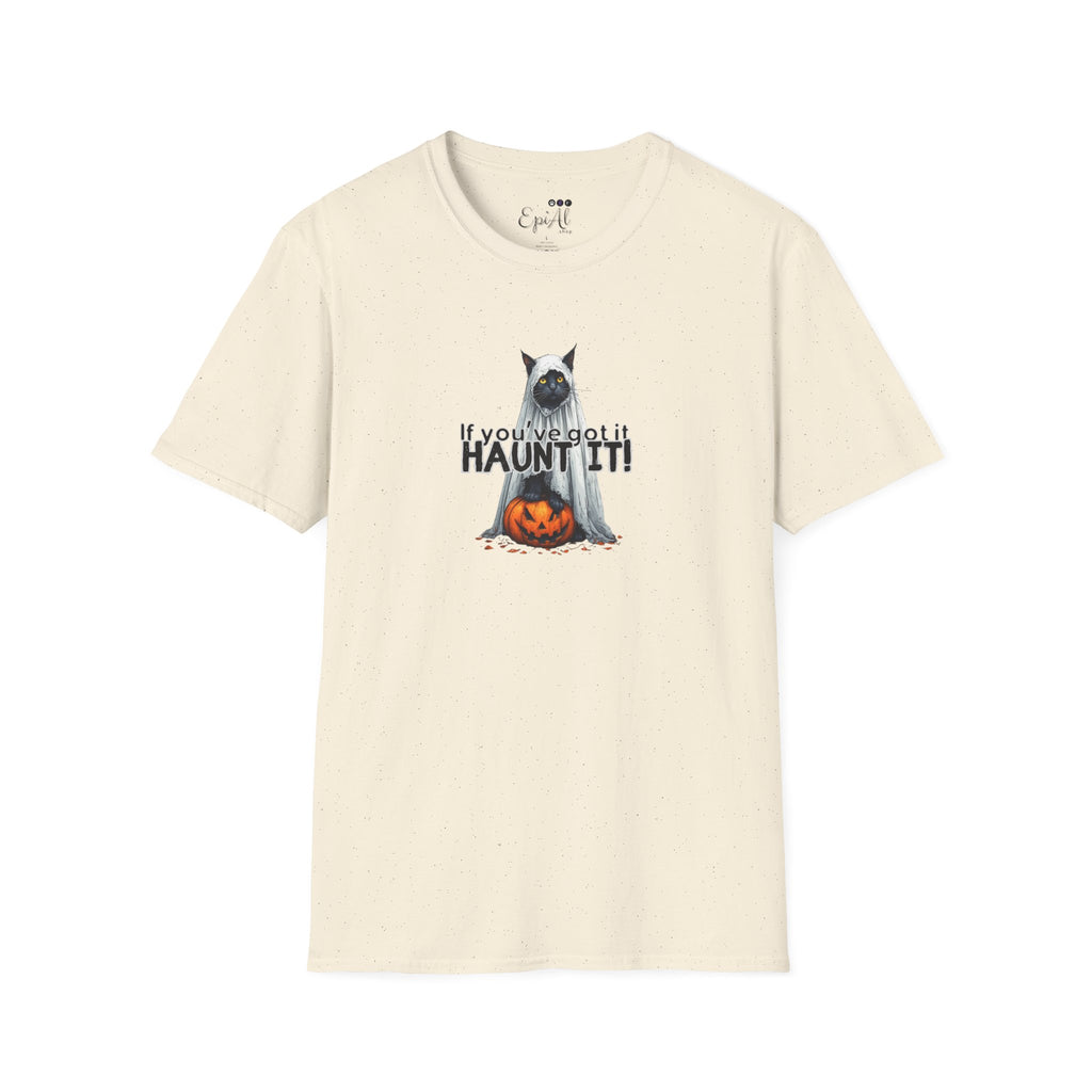 If You've Got It Haunt It Halloween Unisex Softstyle T-Shirt