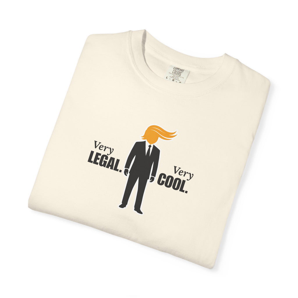 Very Legal. Very Cool. Unisex Graphic T-Shirt