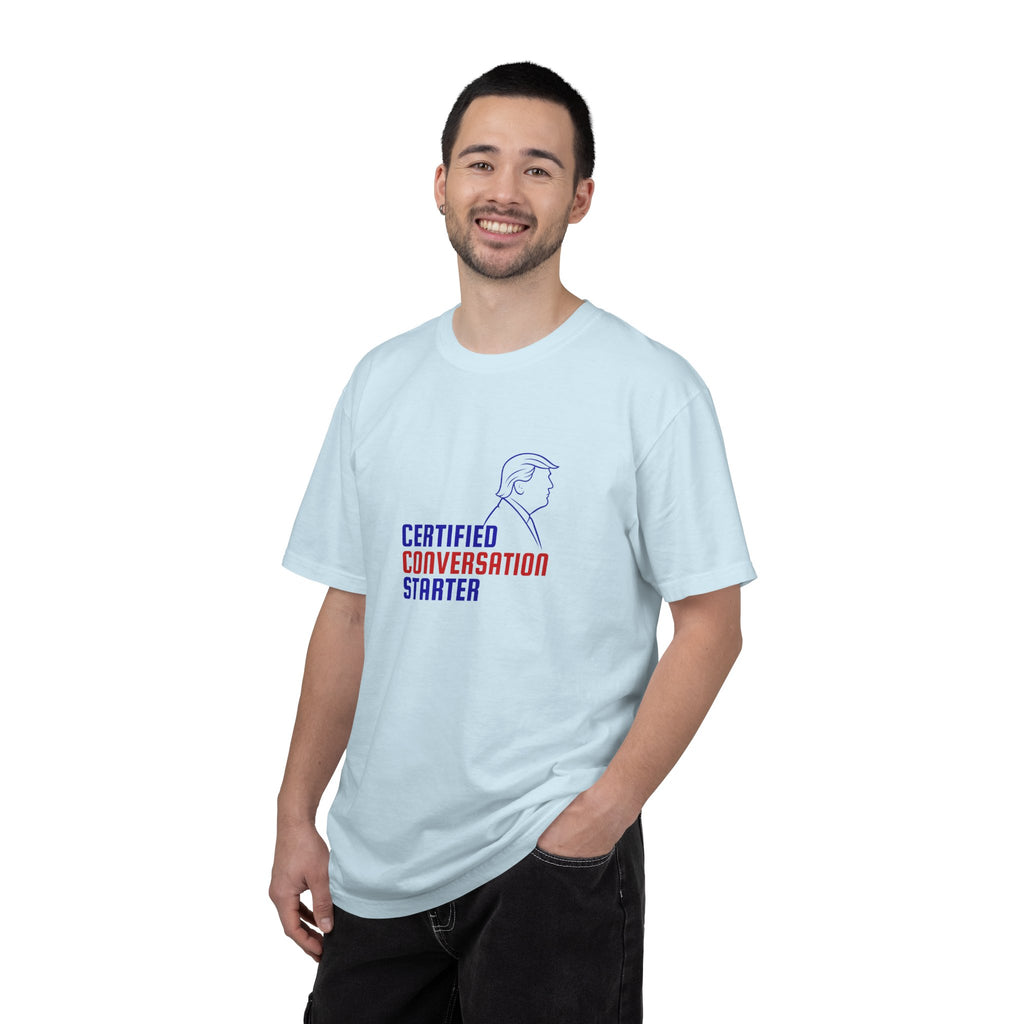 Certified Conversation Starter T-Shirt | Political Parody Tee