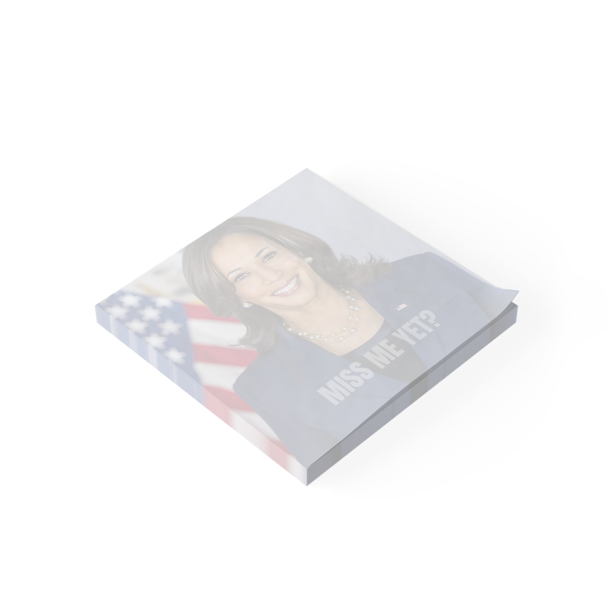 Political Humor Note Pads - 'Miss Me Yet?'