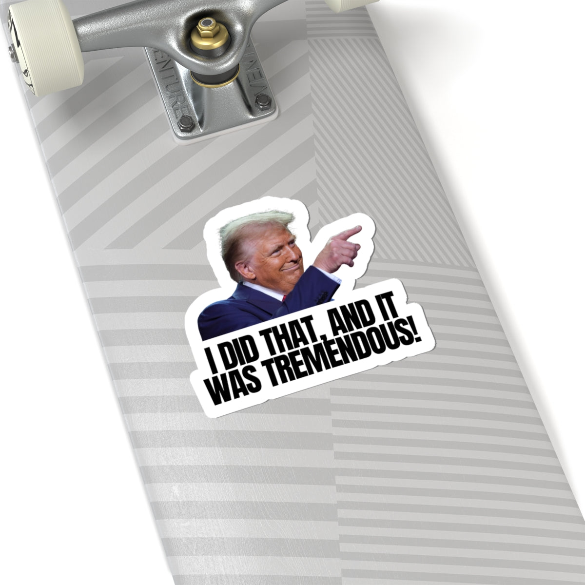 I Did That Kiss-Cut Stickers | Tremendous Humor & Political Fun