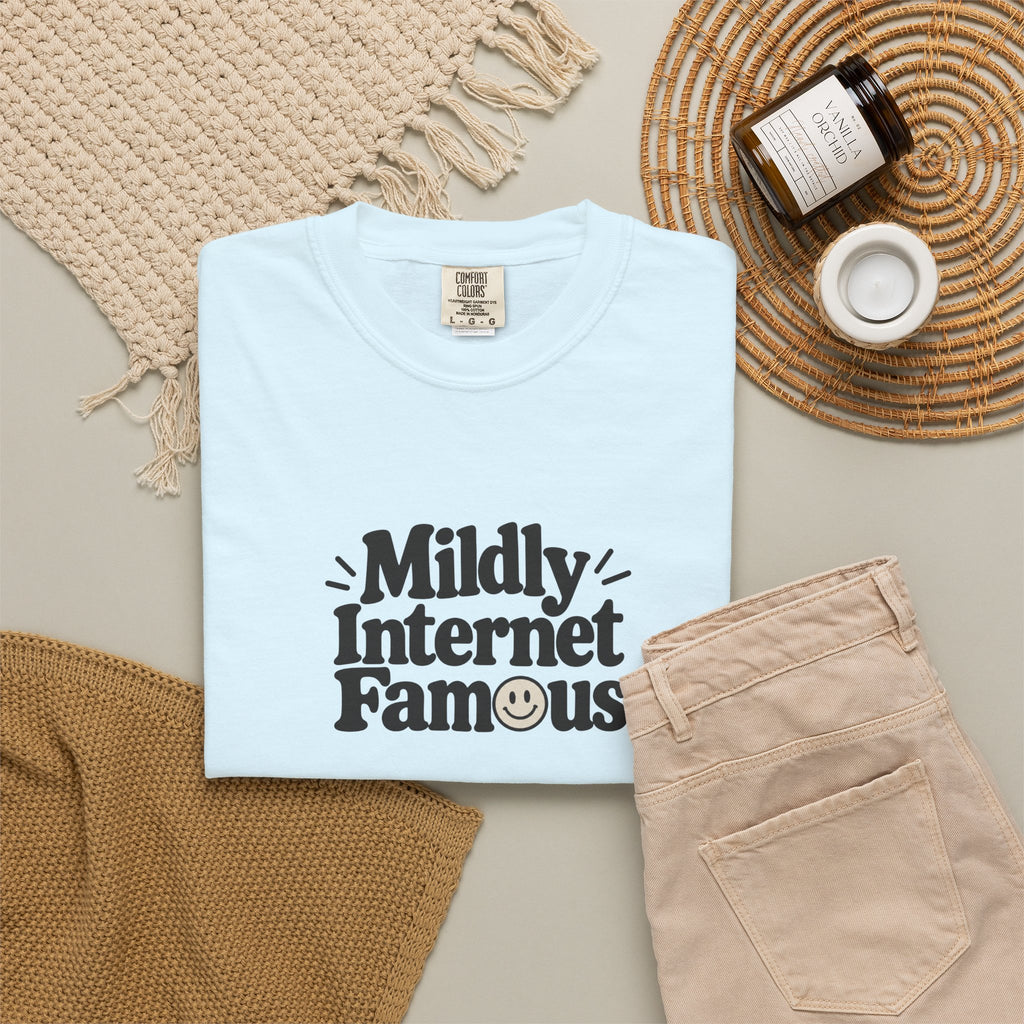 Mildly Internet Famous T-Shirt | Funny Social Media Tee