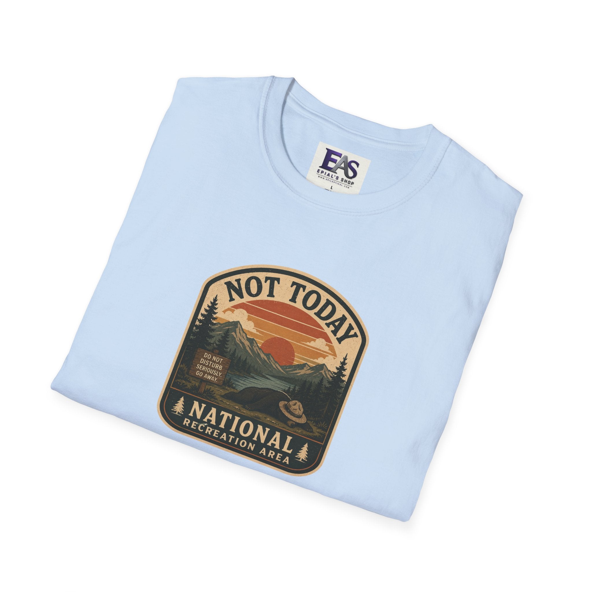 Not Today National Recreation Area Unisex T-Shirt | Funny Retro Outdoors Graphic Tee