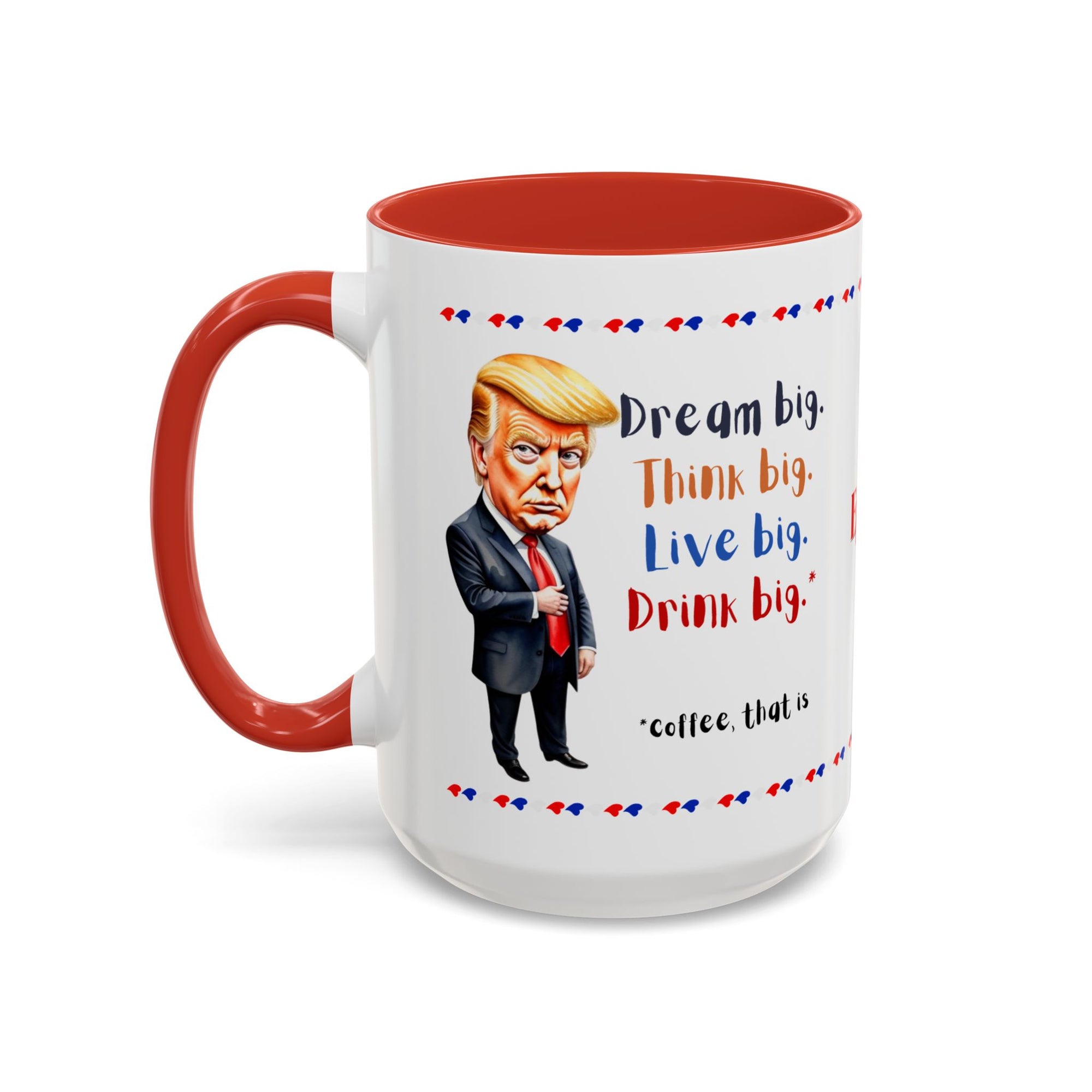 Trump Think Big Coffee Mug