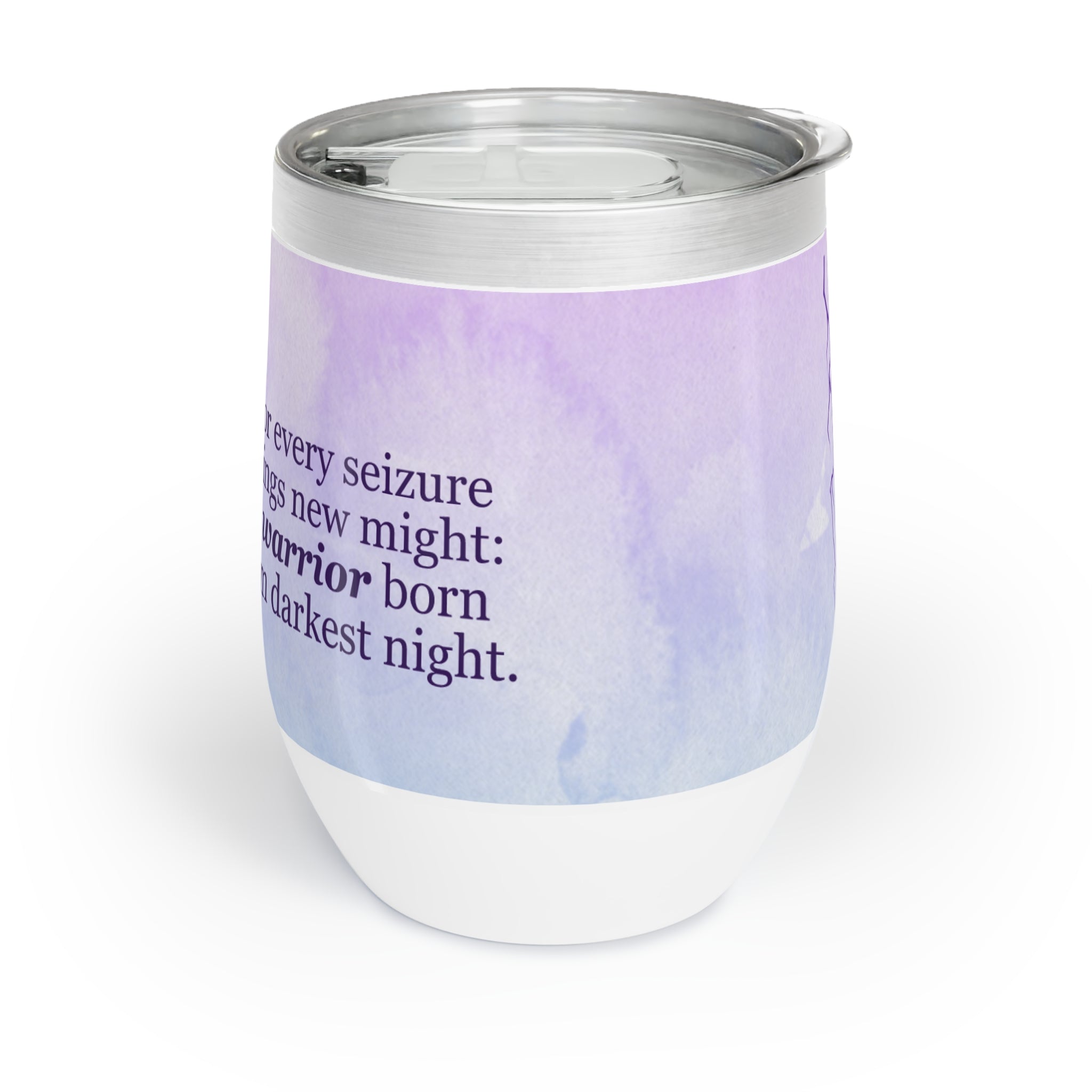 A Warrior is Born Chill Wine Tumbler - EpiAl's Shop