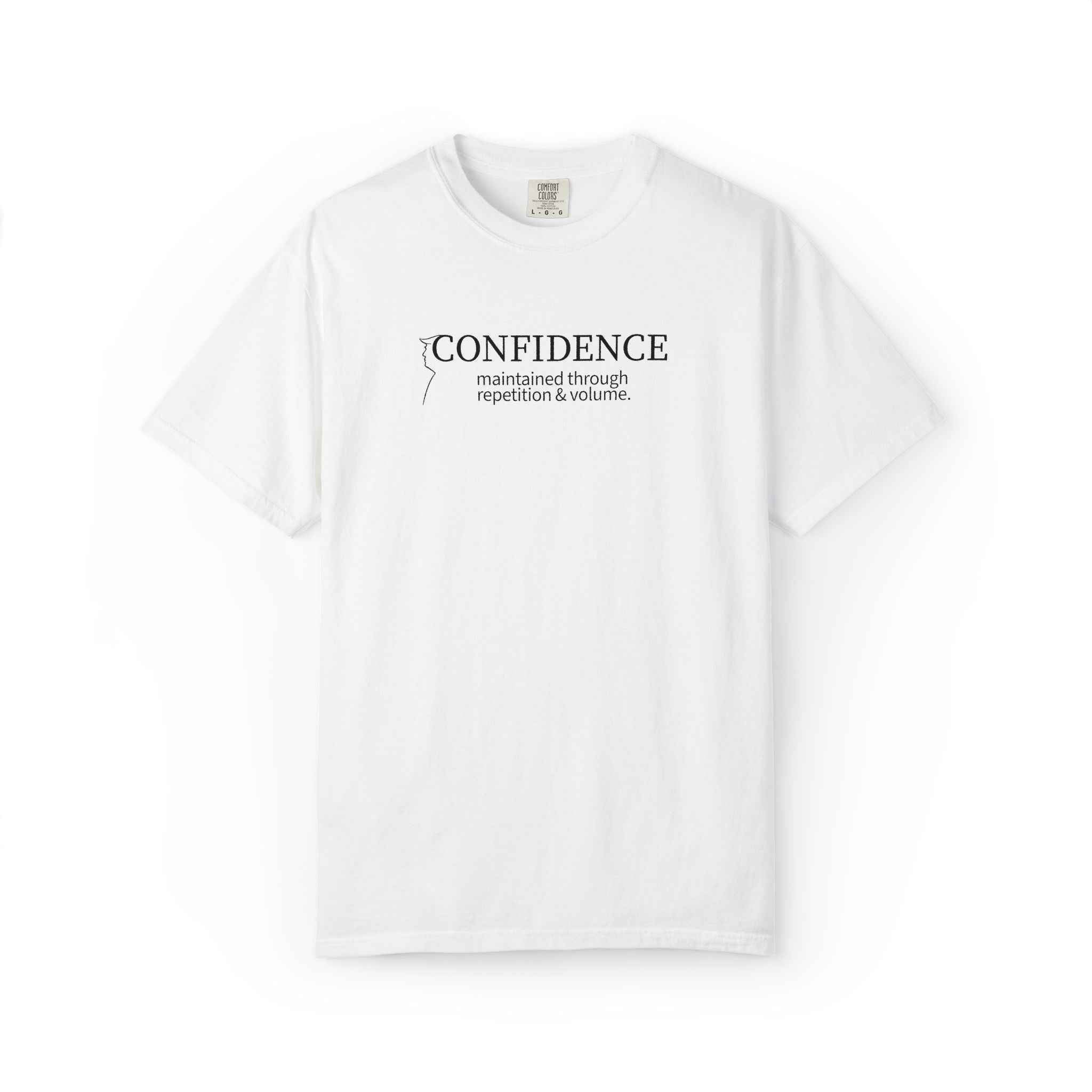 Confidence Maintained T-Shirt – Minimalist Typography Edition