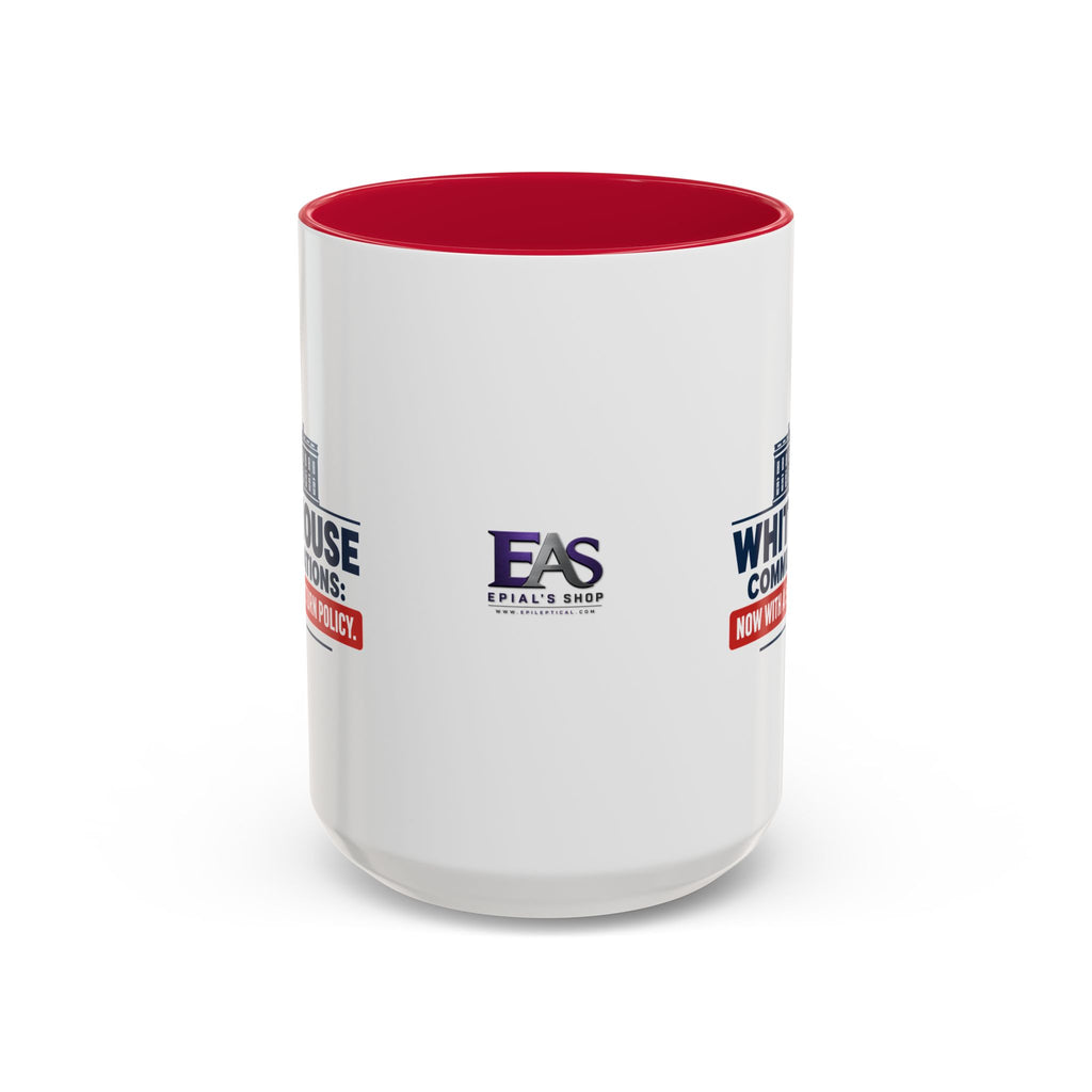 White House Communications 5-Day Return Policy Mug | Funny Political Satire Coffee Cup (11oz/15oz)