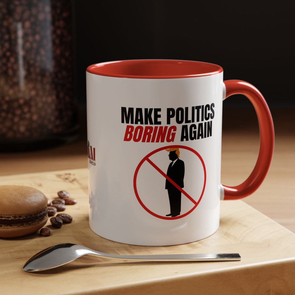 “Make Politics Boring Again” Parody Mug – Two-Tone Ceramic Coffee Cup