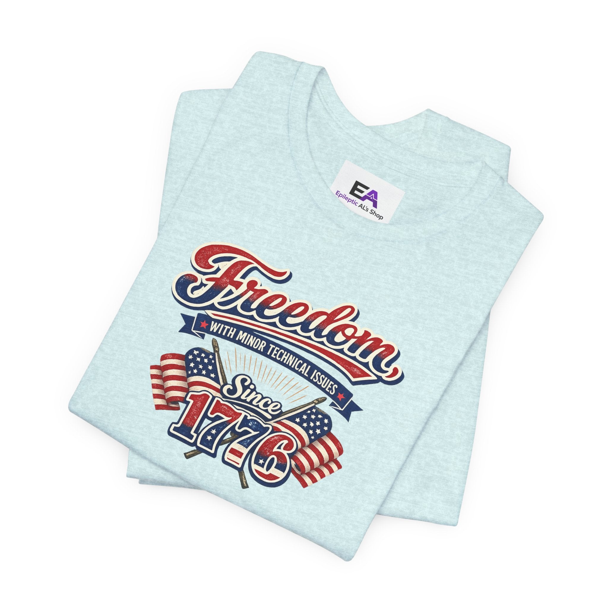 Freedom, With Minor Technical Issues, Since 1776 Patriotic T-Shirt