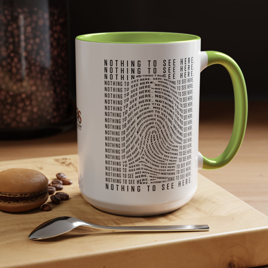Nothing to See Here Mug | Hidden Fingerprint True Crime & Social Media Coffee Cup (11/15oz)