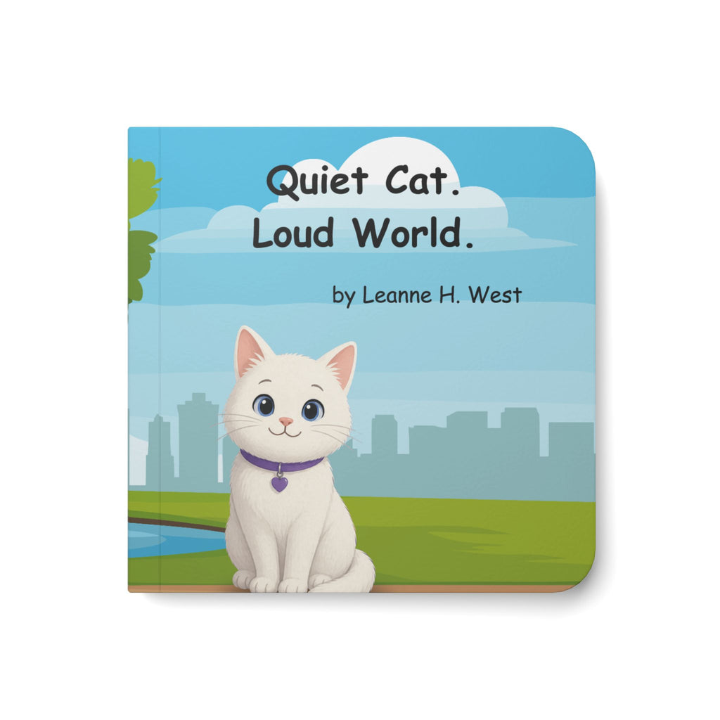 Quiet Cat. Loud World. Board Book for Kids – Calm, Cozy Bedtime Story