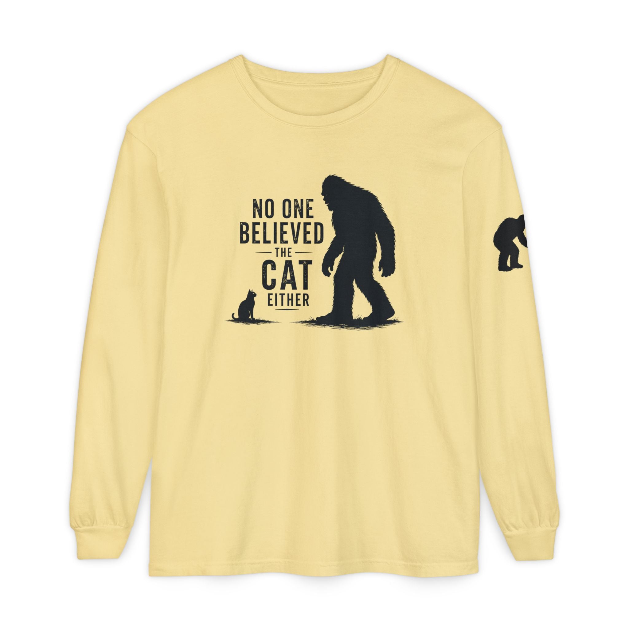 No One Believed the Cat Either Long Sleeve Shirt