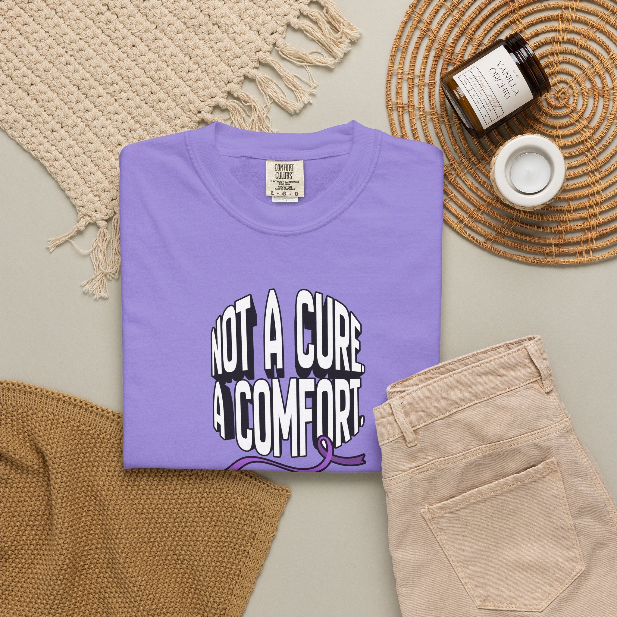 Not a Cure, a Comfort Garment-Dyed T-Shirt