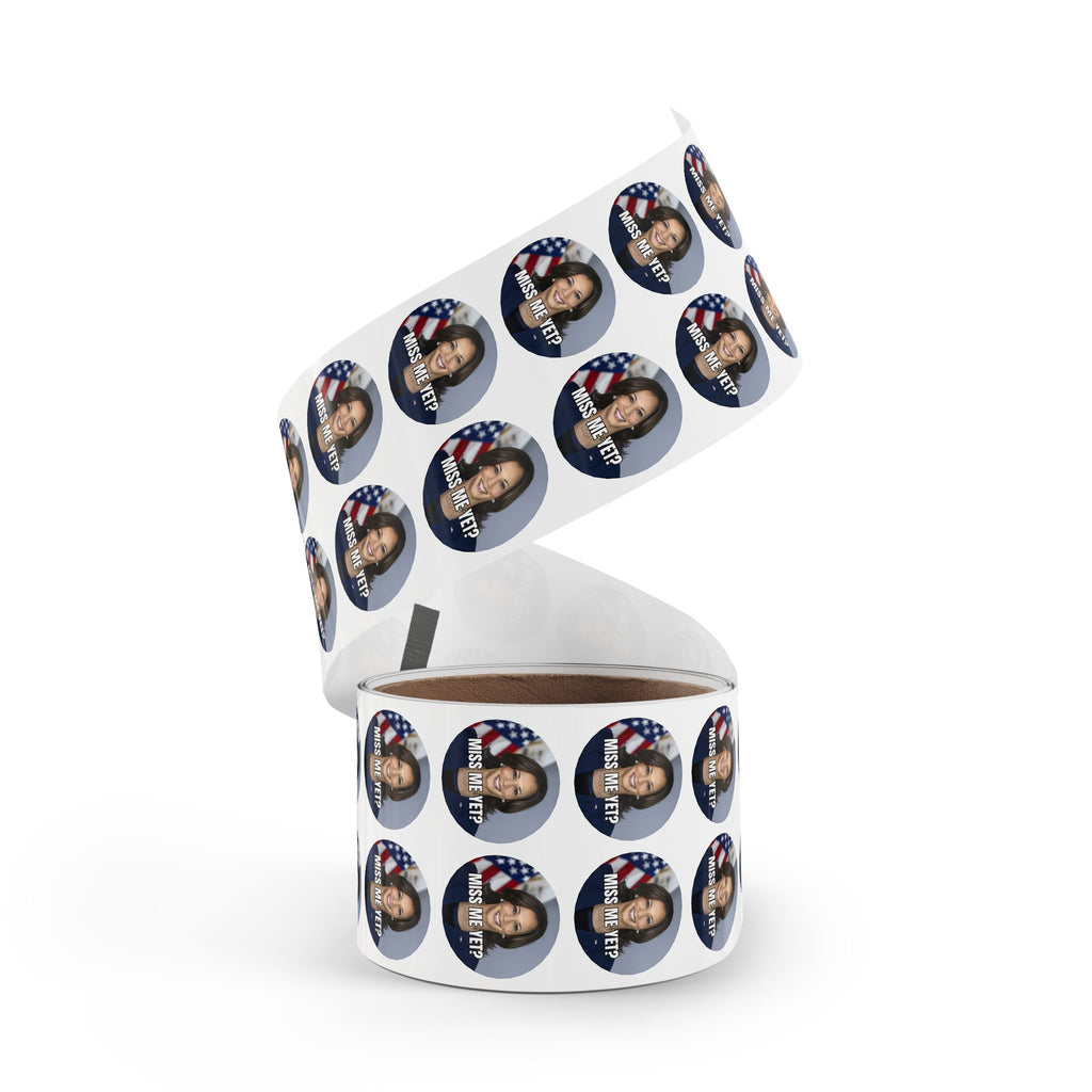 Political Round Sticker Rolls - Kamala 'Miss Me Yet?'