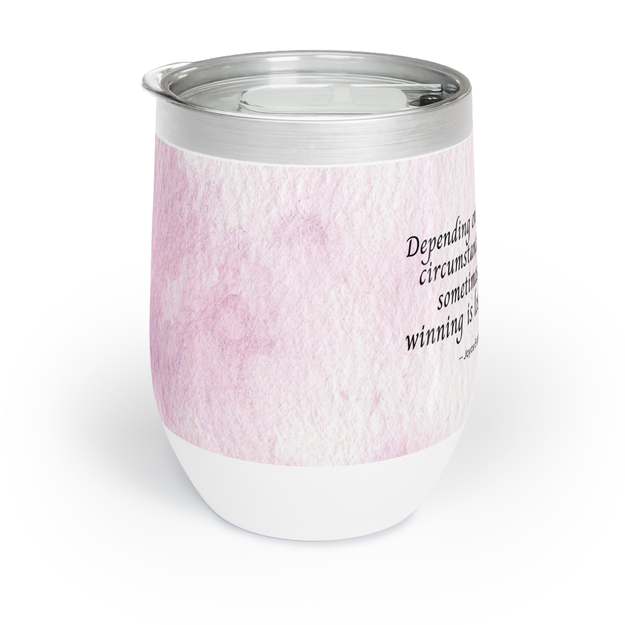 Photo depicting the ​Winning is Losing Chill Wine Tumbler from EpiAl's Shop.