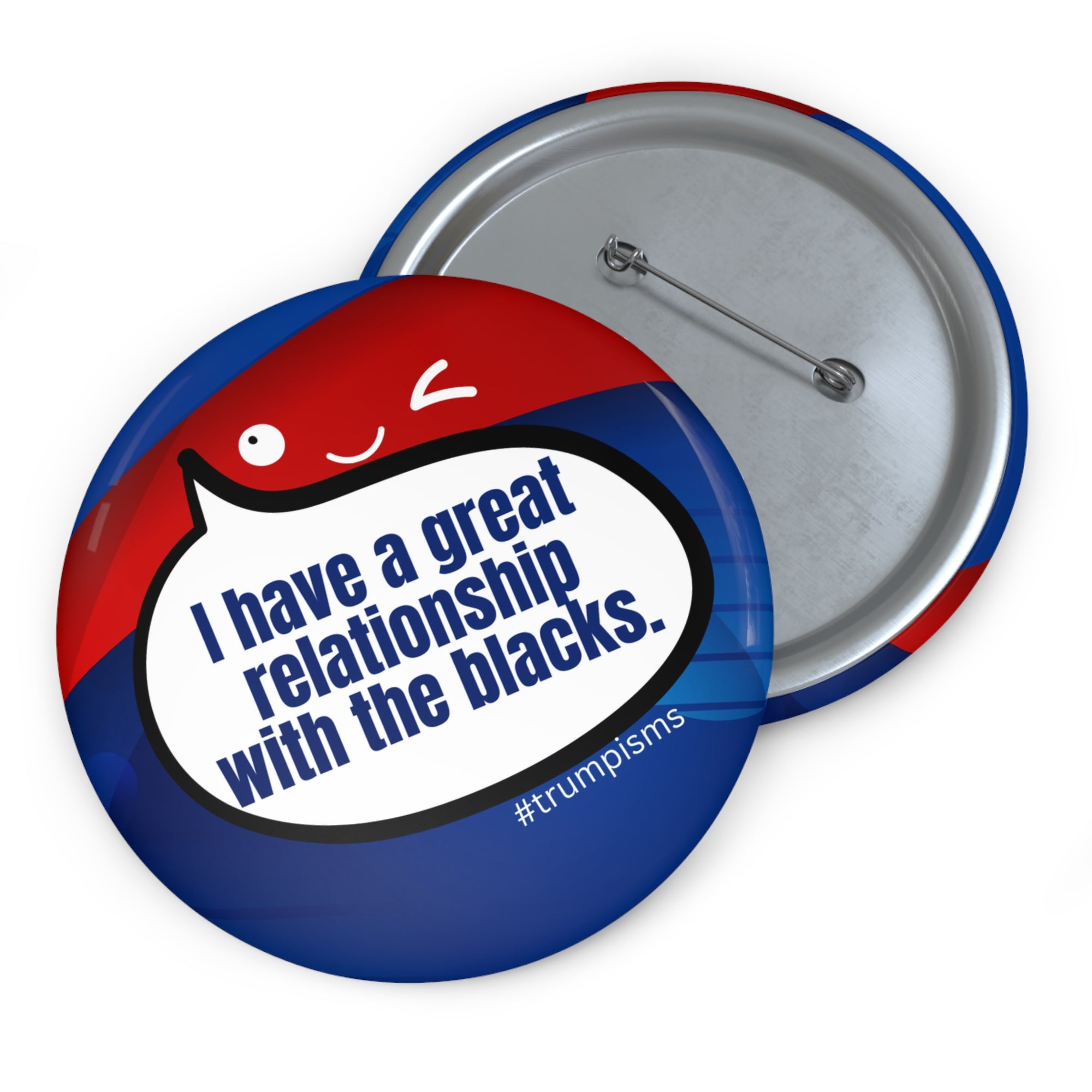 The Blacks: Trumpisms Pin Buttons