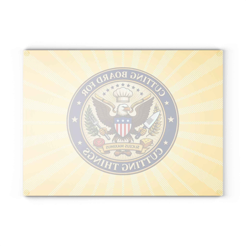 Cutting Board for Cutting Things – Funny Presidential Seal Glass Cutting Board