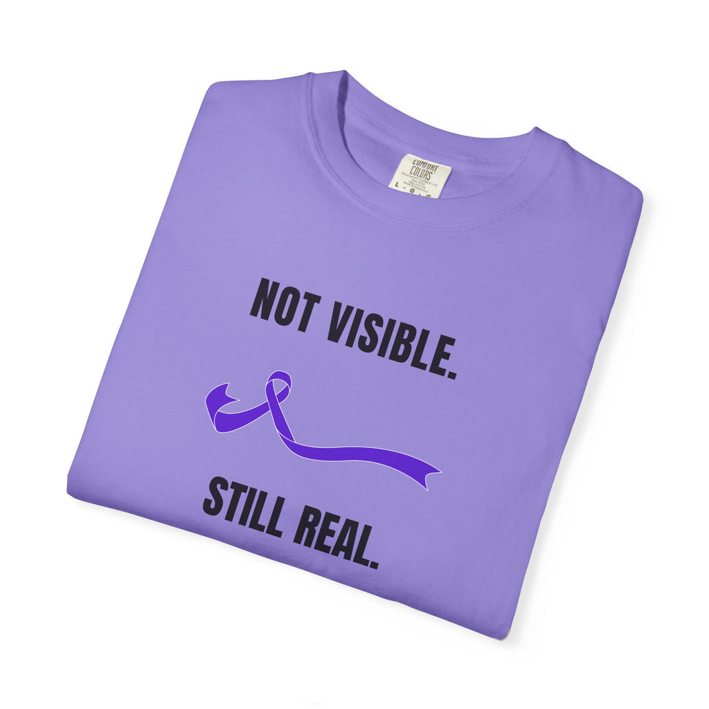 Not Visible. Still Real. T-Shirt – Epilepsy Awareness Apparel