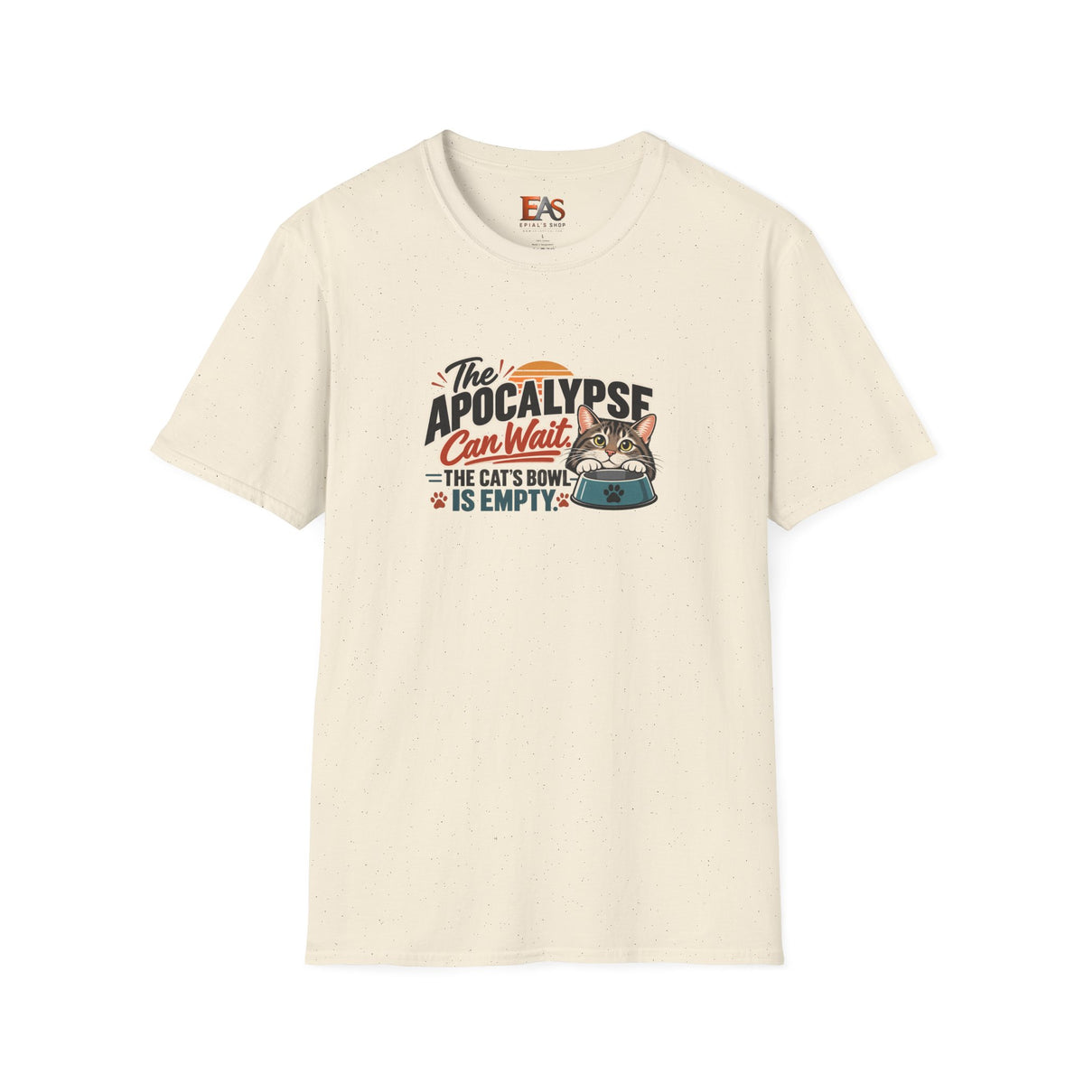 The Apocalypse Can Wait T-Shirt | Funny Cat Lover Shirt | The Cat's Bowl Is Empty